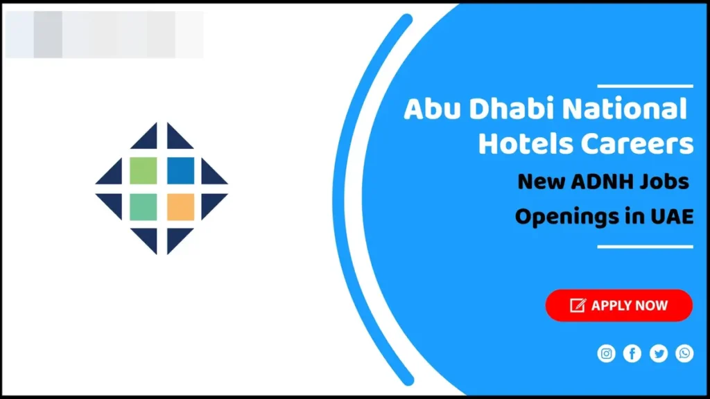 Apply Online For ADNH Careers: Abu Dhabi National Hotels Jobs in UAE Here