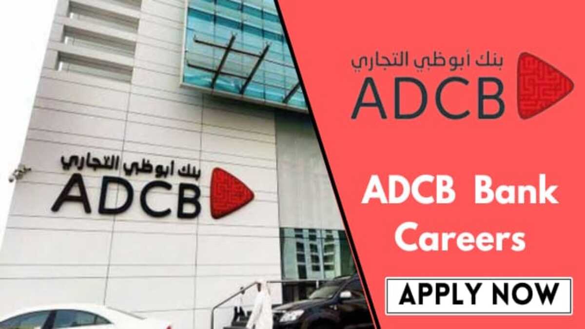 Current ADCB Abu Dhabi Commercial Bank Careers and Jobs