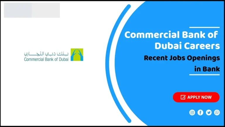 Commercial Bank of Dubai Careers: Banking Jobs in UAE