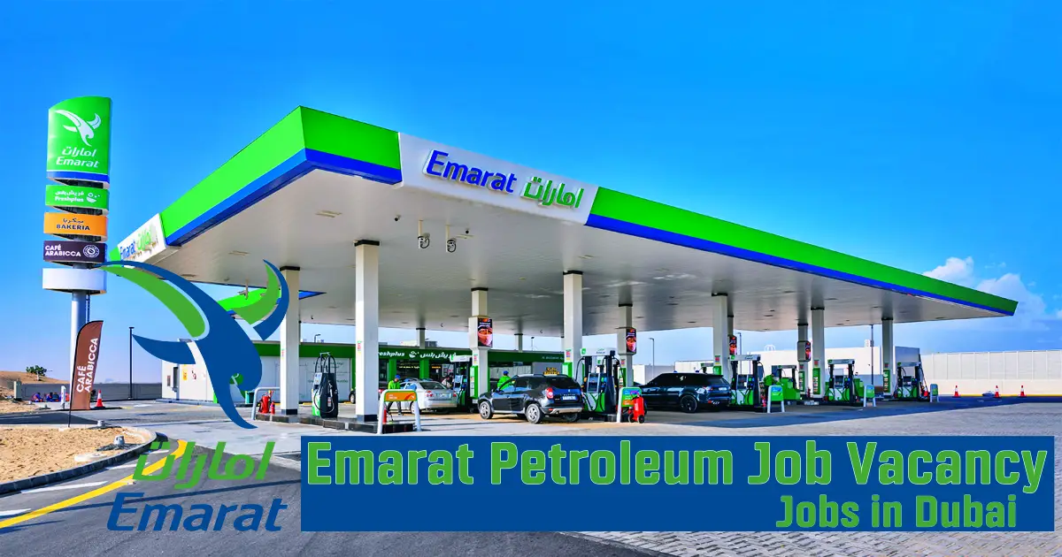 Emarat Petroleum Jobs in Dubai