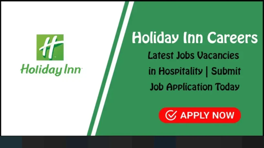 Apply Online For Holiday Inn Careers Hotel Jobs in Dubai & Abu Dhabi UAE Here