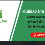 Holiday Inn Hotel Jobs in Dubai & Abu Dhabi