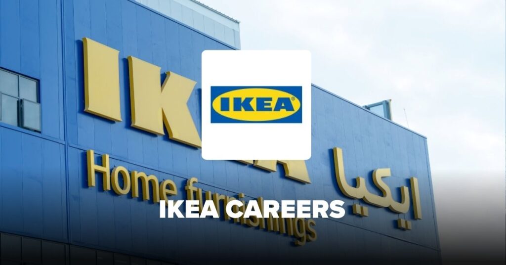 Apply Online For IIKEA Careers: IKEA Jobs in UAE 2025 Here