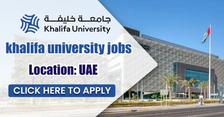 Khalifa University Jobs in Abu Dhabi