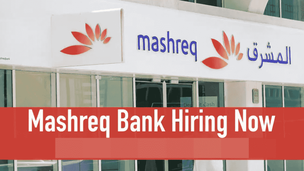 Apply Online For Mashreq Bank Careers in UAE New Bank Jobs in Dubai Here