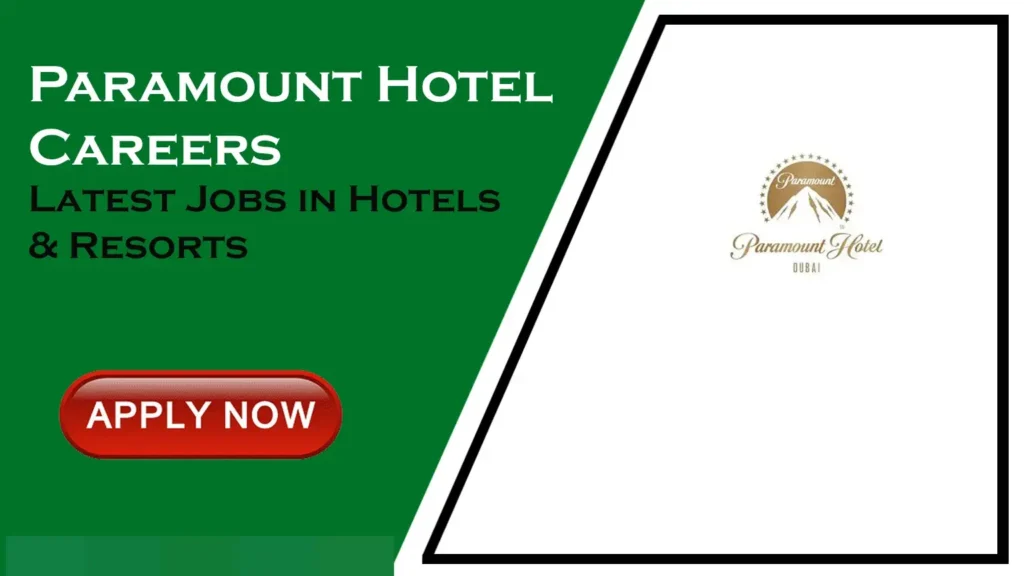 Apply Online For Paramount Hotel Midtown Dubai Careers UAE Job Vacancies Here