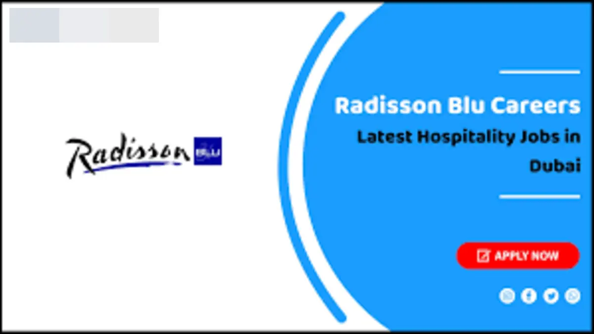 Radisson Blu Hotels & Resorts Jobs in Dubai