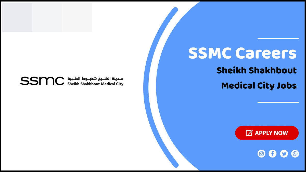 Sheikh Shakhbout Medical City Jobs in UAE