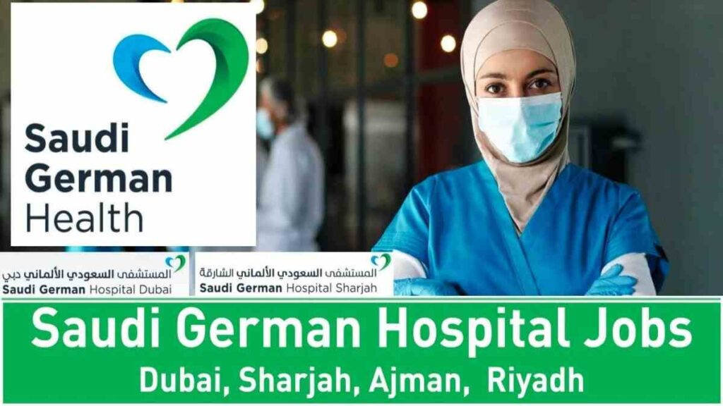 Apply Online For Saudi German Hospital Careers in Dubai New Job Vacancies UAE Here