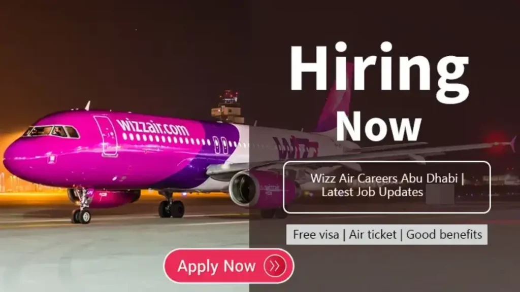 Wizz Air Careers: Wizz Air New Job Vacancies in UAE 2025