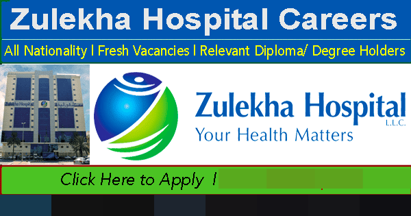Apply Online For Zulekha Hospital Careers in Dubai & Sharjah Job Vacancies Here