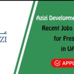 AZIZI Developments Jobs in DUbai