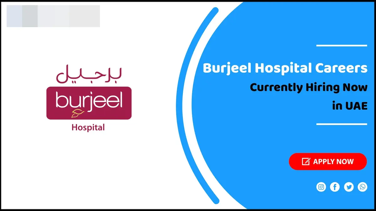 Burjeel Hospital Careers in UAE Job Openings Today