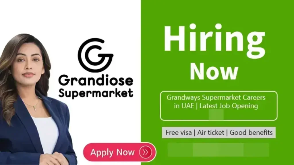 Apply Online For Grandiose Supermarket Careers: Jobs in Dubai For Freshers Here