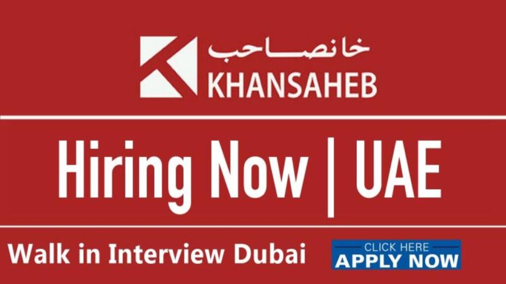 Apply Online For Khansaheb Careers in UAE New Job Openings in Dubai Here