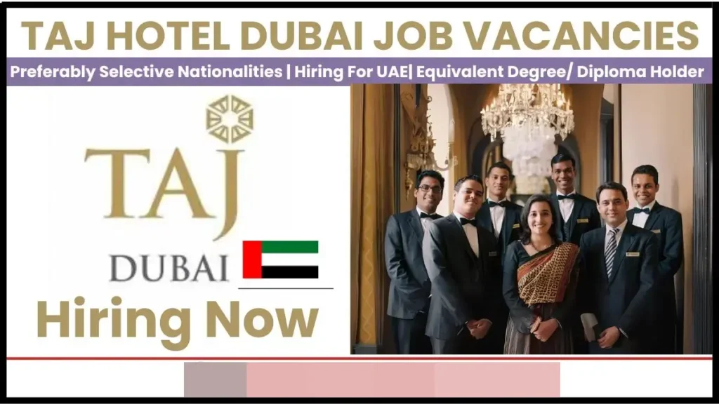 Apply Online For Taj Hotel Dubai Careers: New Hotel Jobs in UAE Here.