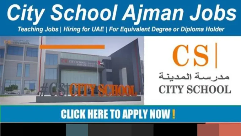 City School Ajman Careers: Teacher Jobs in UAE