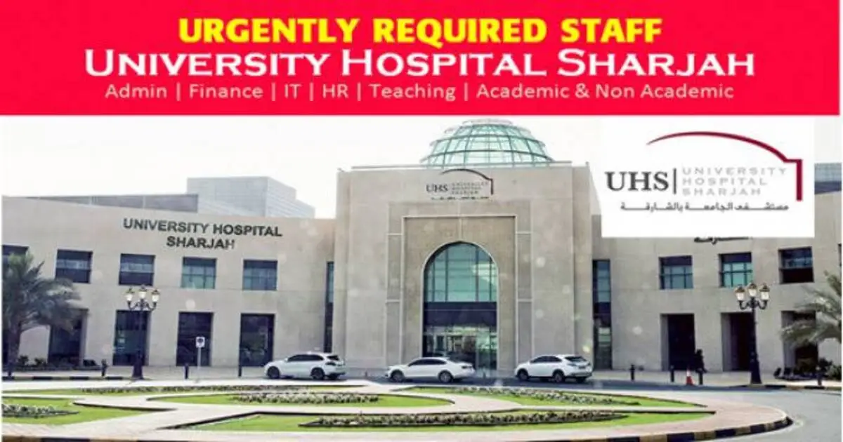 University Hospital Sharjah Careers: UHS Jobs in UAE