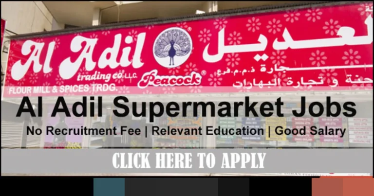 Al Adil Supermarket Careers: Supermarket Jobs in Dubai