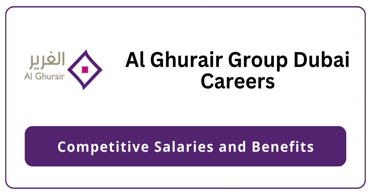 Al Ghurair Group Careers 2025: Al Ghurair Jobs in UAE