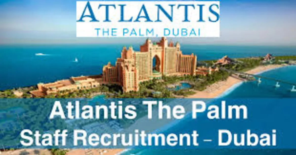 Atlantis The Palm Careers in UAE: Hotel Jobs Dubai