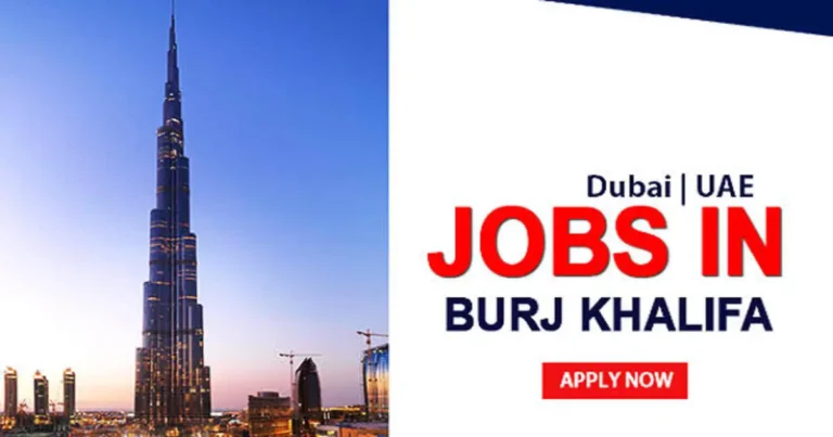 Burj Khalifa Careers in Dubai: Recent UAE Job Openings