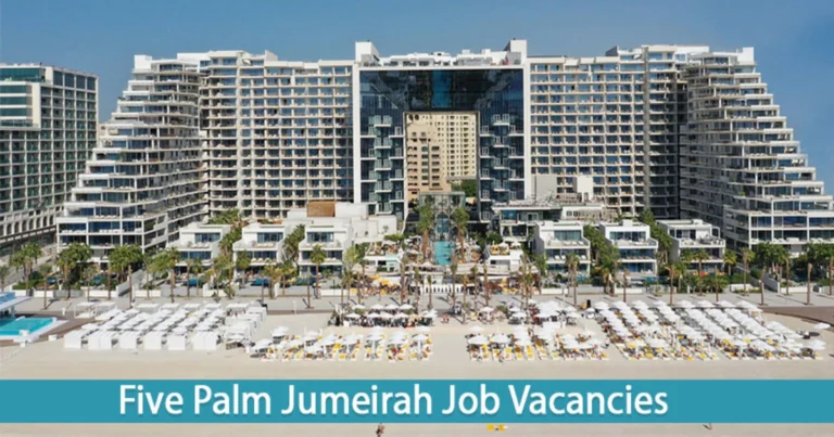 Five Palm Hotel Jobs in Dubai New UAE Careers