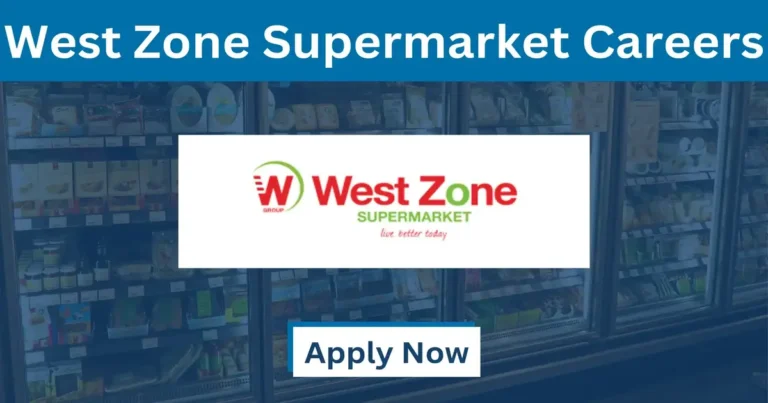 West Zone Supermarket Careers in UAE: Dubai Job