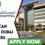 American Hospital Dubai Careers 2025: American Hospital Jobs