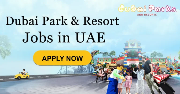 Dubai Parks and Resorts Careers: UAE Government Jobs