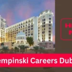 Kempinski Hotels Careers at Mall of Emirates UAE 2025